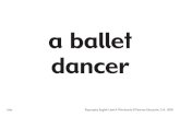 a balle dancer - pearsonELT€¦ · Jobs Poptropica nglish evel ordcards earson ducación .A. 018 a balle dancer