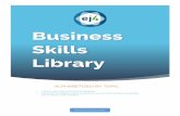 ej4 Business Skills Library · 2017-11-06 · 08.2017 Leadership o How to Work a Room, Part 1 o How to Work a Room, Part 2 o Strategic Leadership o T.H.E. Answer for Business Success