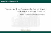Alexey A Petrov (Physics & Astronomy) - Academic Senate WSU Academic Senate Presentation on 04/05/2016. Alexey A Petrov Preliminary Report of the Research Committee Academic Senate