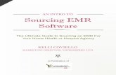 AN INTRO TO Sourcing EMR Software · Sourcing EMR Software The Ultimate Guide to Sourcing an EMR For Your Home Health or Hospice Agency ... CONTENTS Introduction The 10 Signs That