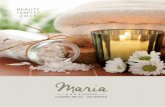 Hotel Maria - Beauty LeafLet ·2015·€¦ · The Tridosha massage is one of the various techniques of Ayurveda. During the massage the derma is nourished by oil, the muscular structure