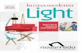 La Casa Moderna è Light...per vivere la tua nuova casa collezione 2016 I.P. Vivi 2016 collezione BOCA (NO) S.P. 142 Borgomanero-Romagnano Sesia Contatti Tel. 0322 839694 r.a. Fax