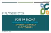 FIFE, WASHINGTON PORT OF TACOMA...Construction – 2018-2020 • Est. Cost - $42.4M • Funding Partners: • Port of Tacoma • Puyallup Tribe • FHWA • FMSIB • TIB • Connecting
