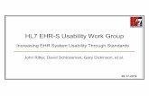 HL7EHR-S Usability Work Group · Increasing EHR System Usability Through Standards. ... The system should follow the user’s language, with words, phrases and concepts familiar to