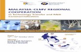 MALAYSIA CLMV REGIONAL COOPERATION CLMV v10.pdf · 09.00 -10.30 A.M. Session : Matching Academic Research with Industry Needs 10.30 A.M. Coffee Break 11.00 A.M. -01.00 P.M. Session