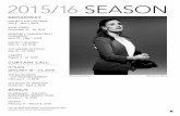 2015/16 SEASON - scfta.org · Off-Broadway and New York: Three Days to See (Transport Group), Prison Dancer (NYMF). Tour: Disney’s High School Musical. Asia: Where Elephants Weep,