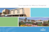 Your guide to Mercy Hospital - Allina Health · Your guide to Mercy Hospital P.O. Box 43 Minneapolis, MN 55440-0043 allinahealth.org S11983 251928 0117 ©2017 ALLINA HEALTH SYSTEM.