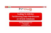 Scaling To Infinity: Partitioning Data Warehouses on Oracle … · HrOUG • Co-author… 1. “Oracle8 Data Warehousing ”, 1998 John Wiley & Sons 2. “Essential Oracle8i Data
