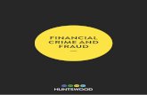 Financial Crime and Fraud - Huntswood · to help you embed a robust approach to managing financial crime and fraud. our services include: large-scale resource end-to-end framework