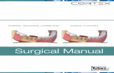 TM - Cortex Dental Protocols/surgical_manual.pdf · innovative, high-quality and affordable dental implants, prosthetic products and surgical kits. The company was established in