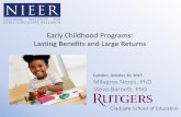 Early Childhood Programs: Lasting Benefits and … MD...Steve Barnett, PhD Camden. October 30, 2015. Potential Gains from ECEC Investments Educational Success and Economic Productivity