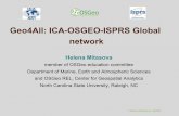 Geo4All: ICA-OSGEO-ISPRS Global network · Geo4All: what is new in 2014 • ISPRS joined the initiative • FOSS4G Academy (more from Phil) • Growth of membership: Over 80 labs