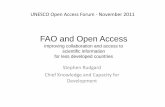 FAO and Open Access - UNESCO · Agricultural Research for Development (GCARD), March 2010 Recommended that: Stakeholders use the potential of multi‐partner initiatives such as CIARD
