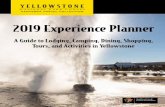 2019 Experience Planner · If it’s your first time visiting Yellowstone with children, we have a few tips to share that will make your trip easier and more fun for the whole family.