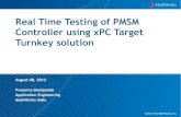Real Time Testing of PMSM Controller using xPC Target ...€¦ · –Choosing the right target hardware –Preparing the model for code generation –Build and Download Interfacing