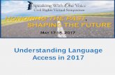 Understanding Language Access in 2017 - US Department of ... · 24 “Engage” – Language Identification . 25 “Engage” – Language Identification (cont’d.) 26 “Engage”