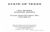 STATE OF TEXAS...STATE OF TEXAS 1997 MODEL SCHOOL BUSES Texas Specification No. 070-SB-97 General Services Commission Central Procurement Services 1711 San Jacinto Street REQUIS/TIQN