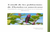 Estudi de les poblacions de Phytolacca americanapremisrecerca.uvic.cat/sites/default/files/webform/... · descriu la morfologia, els hàbitats on sol créixer, com també els depredadors
