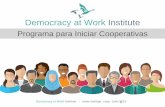 Democracy at Work Institute · 2017-10-12 · Una consulta gratuita de 30 minutos luego de asistir •Colegas de consejería que han trabajado en cooperativas •Personas graduadas