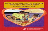 Heart Healthy Home Cooking African American Style · 2018-04-27 · 1 teaspoon baking powder 1 cup low-fat (1%) buttermilk 1 egg, whole ¼ cup margarine, regular, tub 1 teaspoon vegetable