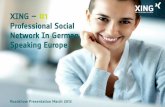 XING #1 Professional Social Network In German …...February 2011 February 2012 >100% >20% of total traffic 1 Source: XING analysis & LinkedIn demographicsas of December 2011 2 Source: