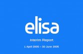 Elisa Corporation Interim Report Q2 2005, 28 July 2005 1 2005... · 2013-01-16 · Elisa Q2 2005 Elisa Corporation Interim Report Q2 2005, 28 July 2005 4 • Q2 2005 and financial