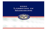 2020 Lobbying in Mississippi Lobbying Guide.pdfLobbying in Mississippi 2020 Rev. Nov.-19 Page 6 is a sole proprietor, owner, part owner, or shareholder in a business, who has a pecuniary