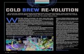 COLD BREW RE-VOLUTION · 2019-06-14 · Mastercoldbrewer uses its Spin Cold Brew method to extract coffee. First, the lightly roasted whole beans are finely ground while submerged