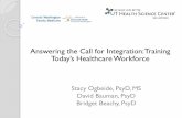 Answering the Call for Integration: Training Today’s Healthcare … · 2019-06-20 · Behavioral Consultation and Primary Care: A Guide to Integrating Services, 2nd Edition. NY: