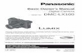 Digital Camera DMC-LX100 · genuine Panasonic USB connection cable (DMW-USBC1: optional). • Always use a genuine Panasonic AV cable (DMW-AVC1: optional). • Use a “High Speed
