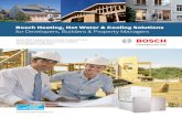 Bosch Heating, Hot Water & Cooling Solutions · 2016-04-18 · Bosch Heating, Hot Water & Cooling Solutions for Developers, Builders & Property Managers boschheatingandcooling.com