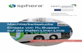 Machbarkeitsstudie Einsatz von H -Bussen auf der Hafen ... · Erlebnis Bremerhaven Gesellschaft für Touristik, Marketing und Veranstaltungen mbH Einsatz von H 2-Bussen auf der Hafen-Liner-Linie