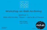 Workshop on Web Archiving - NetLab · 2019-08-16 · Module 1: Web Archiving 2 • Introducing ourselves and NetLab • Why archive the web • Research examples • Project Presentation
