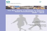 The Way Home: A Strategy to Address Adult Homelessness in … · The Way Home,the new strategy to address adult homelessness in Ireland, 2008 to 2013, marks a very important departure