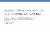 AMERICORPS APPLICATION NARRATIVES … 2...AMERICORPS APPLICATION NARRATIVES EXPLAINED! The basic of the AmeriCorps State application narrative sections to build the best possible application!
