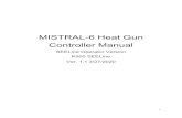 MISTRAL-6 Heat Gun Controller Manual - Cyclotron … SEE Heat Gun...6 3. Automatic Temperature Control Step 1: PRESS (do not hold) the ‘F’ button on the temperature control unit