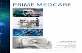 PRIME MEDCARE · 2019-06-24 · MRI SCANNERS Magnetic Resonance Imaging (MRI) machines have become a staple of modern medicine. By using magnetic and radio waves, the machines are