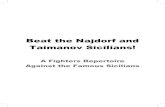 Beat the Najdorf and Taimanov Sicilians! · 2020-06-20 · Beat the Najdorf and Taimanov Sicilians! A Fighters Repertoire Against the Famous Sicilians Grandmaster S.P. Sethuraman