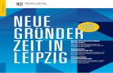Wirtschaftsförderung NEUE · NEUE GR NDER ZEIT IN LEIPZIG Wirtschaftsförderung Beste Voraussetzungen für Gründer Leipzig hat ein lebendiges Start-up-Ökosystem, das Gründer aus