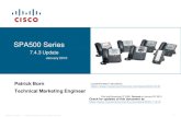 7.4.3 Update for SPA5xx IP phones - Cisco · 2017-08-18 · 7.4.3 Update. January 2010. First draft November 5. th. 2009. Revised. on January 20. h. 2010. ... Resume/ resume. the