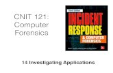 CNIT 121: Computer Forensics - samsclass.info · CNIT 121: Computer Forensics 14 Investigating Applications. Applications ... • CNIT 126 • Next semester ...