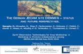 THE GERMAN JECAM SITE DEMMIN – STATUS AND FUTURE … · THE GERMAN JECAM SITE DEMMIN – STATUS AND FUTURE PERSPECTIVES.. Earth Observation Technologies for Crop Monitoring: A Workshop