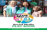 Social Media PLAY BOOK - Girl Scouts · 2018-11-01 · Social Media ESSENTIALS Girl Scouts of Greater Los Angeles is participating in #GivingTuesday (Nov. 27, 2018) for the first
