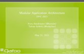 Modular Application Architecture · Modular Application Architecture DPC 2011 Kore Nordmann (@koredn) Tobias Schlitt (@tobySen) May 21, 2011. Modular Application Architecture2 / 40