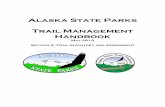 Alaska State Parks Trail Management Handbookdnr.alaska.gov/parks/aktrails/trailmgtsections/... · Trail Browser, state park unit overview maps, trail guides, as well as management