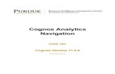 Cognos Analytics Navigation - Purdue University ... Cognos Analytics Navigation COG 101 Cognos Version