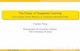 The Power of Stagewise Learning - University of Iowahomepage.cs.uiowa.edu/~tyng/stagewise-learning-talk.pdfThe Power of Stagewise Learning From Support Vector Machine to Generative
