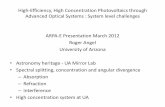 High-Efficiency, High Concentration Photovoltaics through ......ARPA-E Presentation March 2012 Roger Angel University of Arizona • Astronomy heritage - UA Mirror Lab • Spectral