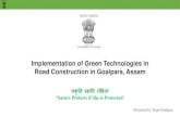 Implementation of Green Technologies in Road Construction ...goalpara.nic.in/data/notice/ImplementationFeb2019.pdf · PMGSY road Plastic roads perform better compared to those constructed
