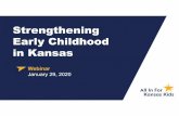 Strengthening Early Childhood in Kansas · 1/29/2020  · Join Child Care Aware of Kansas on Twitter, Thursday, January 30th from 1-2pm for a #TwitterChat Use #kschildcarechat to